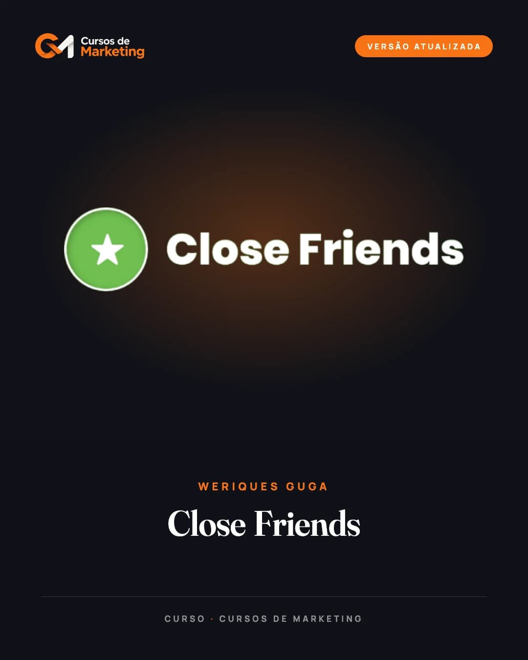Close Friends